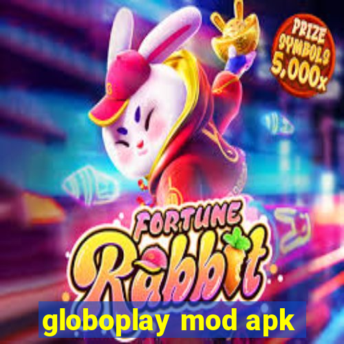 globoplay mod apk